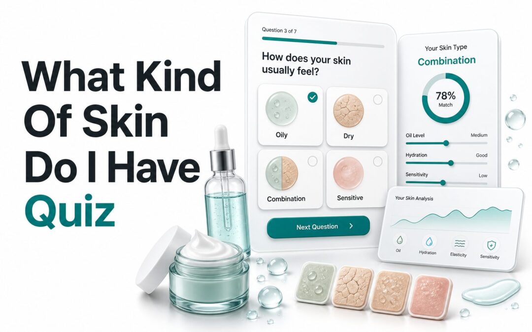 What Kind of Skin Do I Have? Quiz